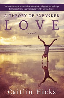 A Theory of Expanded Love - Caitlin Hicks