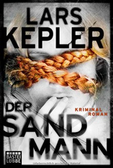 Der Sandmann: Kriminalroman. Joona Linna, Bd. 4 - Lars Kepler, Paul Berf