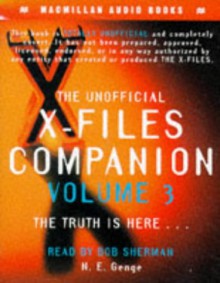 The Unofficial "X-Files" Companion: v. 3 - Ngaire Genge, Bob Sherman, Bob Sherman