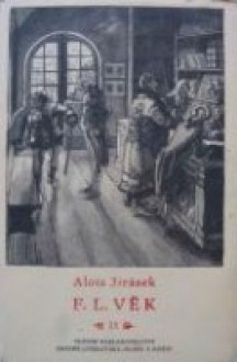 F. L. Věk: Obraz z dob našeho národního probuzení - Alois Jirásek