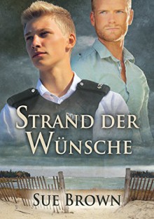 Strand der Wünsche - Sue Brown, Jutta Grobleben