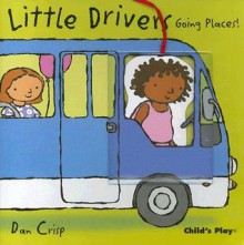 Going Places (Little Drivers) - Dan Crisp