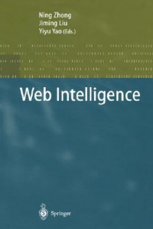 Web Intelligence - Ning Zhong