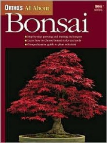 Ortho's All about Bonsai - Penelope O'Sullivan