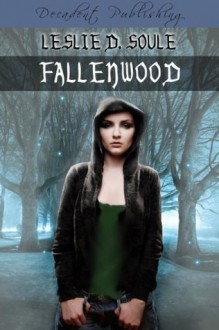 Fallenwood - Leslie Soule