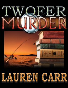 Twofer Murder - Lauren Carr