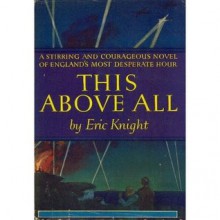 This Above All - Eric Knight