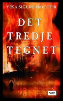 Det tredje tegnet - Yrsa Sigurðardóttir, Tone Myklebost