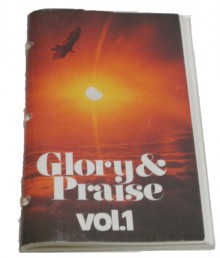 Glory & Praise Songs for Christian Assembly (1,2, & 3) - R. William O'Brien