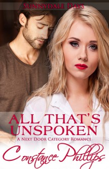 All That's Unspoken - Constance Phillips