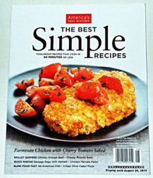 America's Test kitchen - The Best SIMPLE RECIPES Magazine - Recipes That Work. 2013. - Christopher Kimball