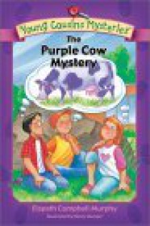 The Purple Cow Mystery - Elspeth Campbell Murphy