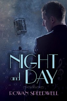 Night and Day - Rowan Speedwell