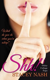 Shh! - Stacey Nash