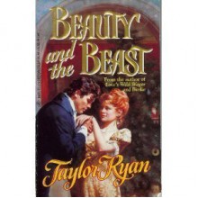 Beauty and the Beast (Harlequin Historical, #342) - Taylor Ryan