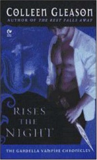 Rises The Night - Colleen Gleason