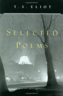 Selected Poems (cloth) - T.S. Eliot