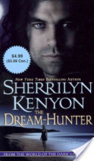 The Dream Hunter (Dream-Hunter, #1) - Sherrilyn Kenyon