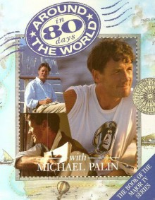 Around The World In 80 Days - Michael Palin