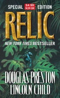 Relic - Douglas Preston, Lincoln Child, David Colacci