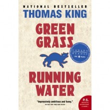 Green Grass, Running Water - Thomas King