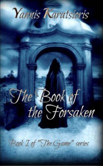 The Book of the Forsaken - Yannis Karatsioris
