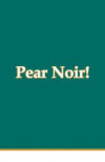 Pear Noir! (#9) - Daniel Casebeer, Samuel Ace, Brandon Amico, Dmitry Borshch, Jason Kane, Maureen Seaton