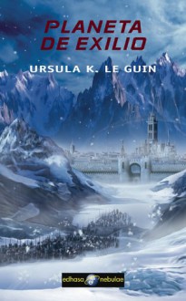 Planeta De Exilio - Ursula K. Le Guin