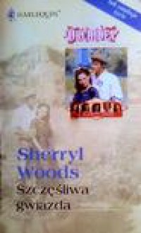 Szczęśliwa gwiazda - Sherryl Woods