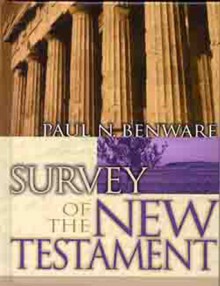 Survey of the New Testament- Student Edition - Paul Benware