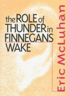 The Role of Thunder in Finnegans Wake - Eric McLuhan