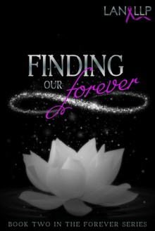 Finding our Forever - Lan LLP