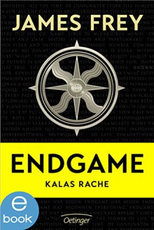 Endgame - Kalas Rache - Stefanie Ochel, James Frey