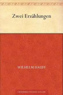 Der junge Engländer / Der Reußenstein - Wilhelm Hauff