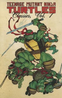 Teenage Mutant Ninja Turtles Classics Volume 1 - Michael Zulli, Kevin Eastman, Stephen Murphy, Michael Dooney, Peter Alan Laird