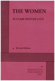 The Women - Clare Boothe Luce