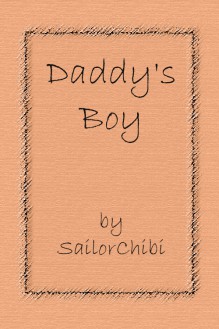 Daddy's Boy - SailorChibi