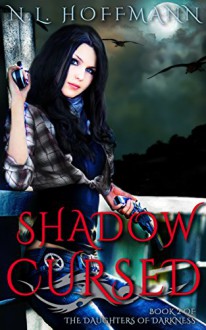 Shadow Cursed (The Daughters of Darkness Book 2) - N.L. Hoffmann