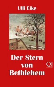 Der Stern Von Bethlehem: Ein Caro-Und-Nessie-Weihnachtskrimi - Zondervan Publishing