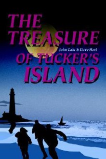 The Treasure of Tucker's Island - John Calu