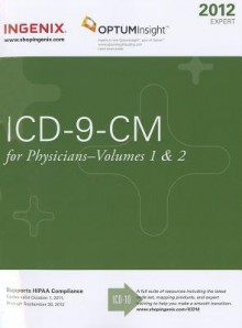 ICD-9-CM 2012 Expert for Physicians, Vols. 1 & 2 (Spiral) - Ingenix