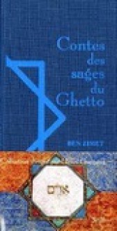 Contes de la sagesse du ghetto - Ben Zimet, Henri Gougaud