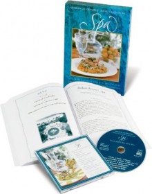 Spa: Favorite Recipes from Celebrated Spas, Soothing Classical Piano Music (Cookbook & Music CD Boxed Set) - Sharon O'Connor