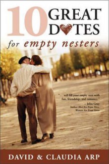 10 Great Dates for Empty Nesters - PBS - Claudia Arp, David Arp