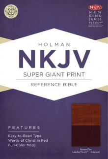 NKJV Super Giant Print Reference Bible, Brown/Tan LeatherTouch Indexed - Holman Bible Publisher