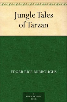 Jungle Tales of Tarzan - Edgar Rice Burroughs