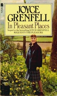 In Pleasant Places - Joyce Grenfell