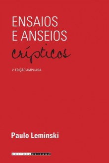 Ensaios e anseios crípticos - Paulo Leminski