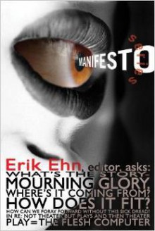 Manifesto series - Erik Ehn,Glen Berger,Yussef El Guindi,Bret Fetzer,Juliet Waller Pruzan,Sung Rno,Heidi Schreck,Amy Wheeler