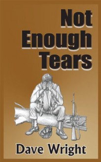 Not Enough Tears - Dave Wright